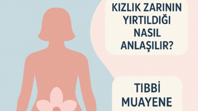 Kızlık zarı nedir? Kızlık zarının yırtıldığı nasıl anlaşılır?