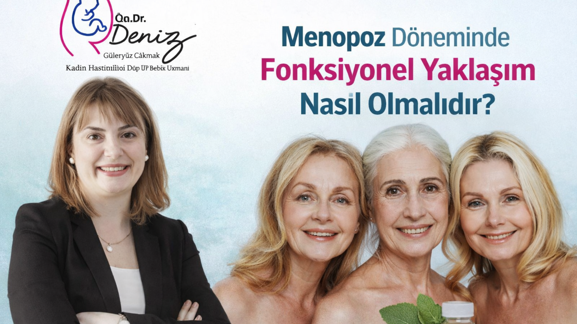 Op. Dr. Deniz Güleryüz Çakmak Kadın Hastalıkları Doğum ve Tüp Bebek Uzmanı BAŞLIK : Menopoz Döneminde Fonksiyonel Yaklaşım Nasıl Olmalıdır? GÜZEL BİR MAKALE GÖRSELİ HAZIRLARMISIN ?