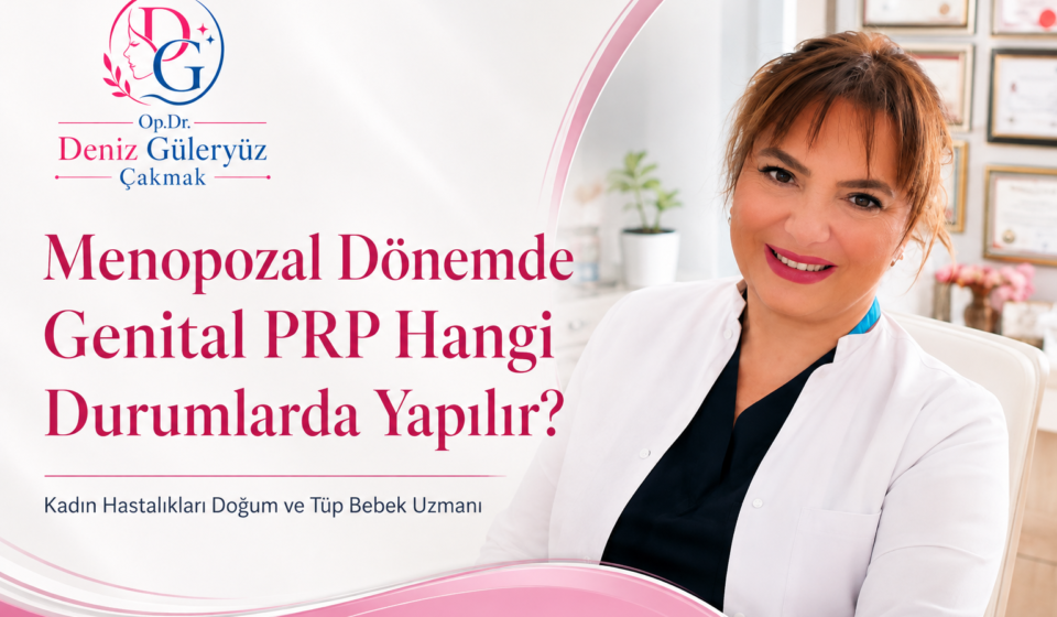 Menopozda genital PRP ne işe yarar?”, “Genital PRP vajinal kuruluğa iyi gelir mi?”, “Genital PRP hormon içerir mi?”